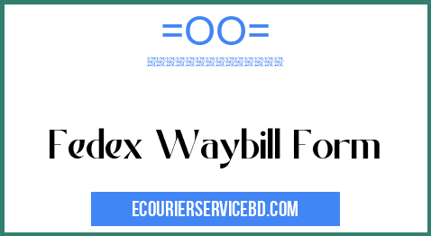 Fedex Waybill Form